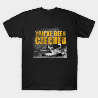 You've Been Czeched - funny Czech hockey T-Shirt